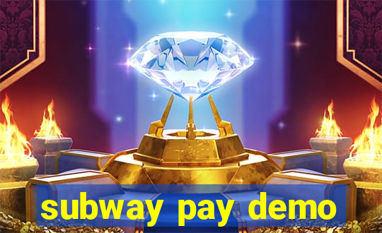 subway pay demo